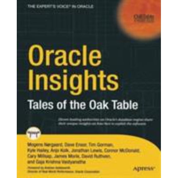 Pre-Owned Oracle Insights: Tales of the Oak Table (Paperback) 1590593871 9781590593875
