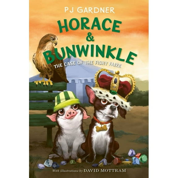 Horace & Bunwinkle Horace & Bunwinkle: The Case of the Fishy Faire, Book 3, (Paperback)