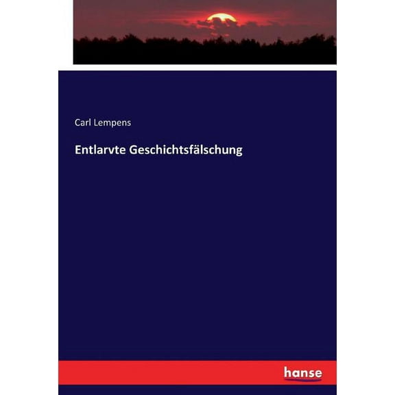 Entlarvte GeschichtsfÃ¤lschung, (Paperback)