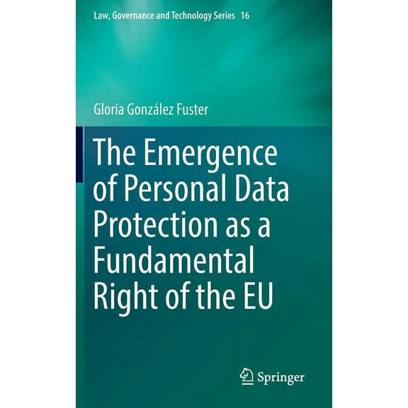 The Emergence of Personal Data Protection As a Fundamental Right of the Eu