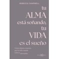 thumbnail image 1 of Tu alma está soñando, tu vida es el sueño, de Campbell Rebe, 1 of 2