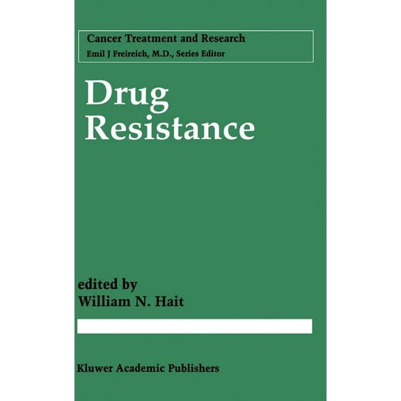Cancer Treatment and Research Drug Resistance, Book 87, (Hardcover)