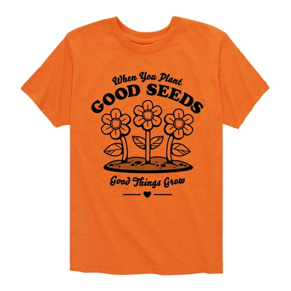 Instant Message - When You Plant Good Seeds - Toddler And Youth Short Sleeve Graphic T-Shirt