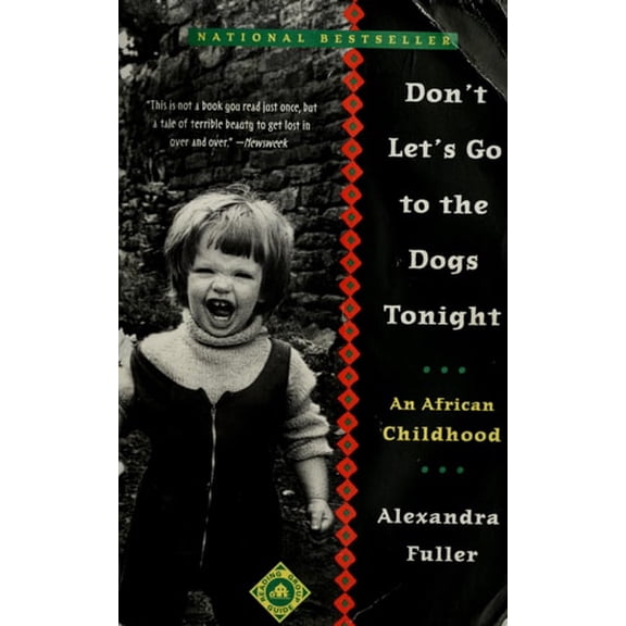 Pre-Owned Don't Let's Go to the Dogs Tonight: An African Childhood (Paperback) 0375758992 9780375758997