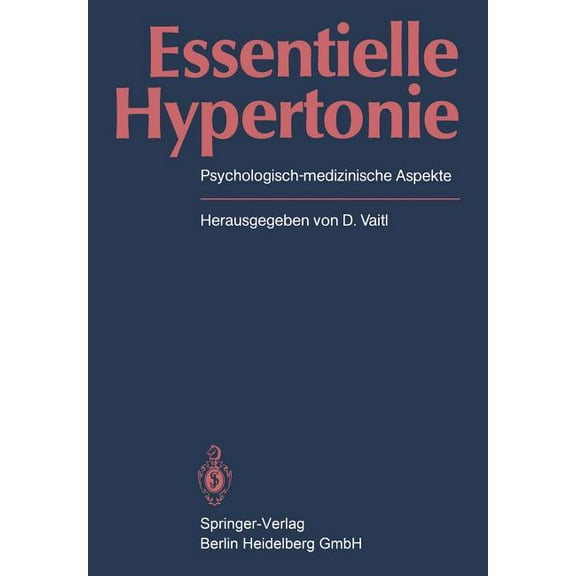 Essentielle Hypertonie: Psychologisch-Medizinische Aspekte, (Paperback)
