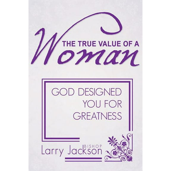 The True Value of a Woman (Paperback)