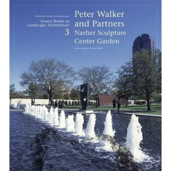 Peter Walker and Partners: Source Books in Landscape Architecture: No. 3 (Source Books in Landscape Architecture)