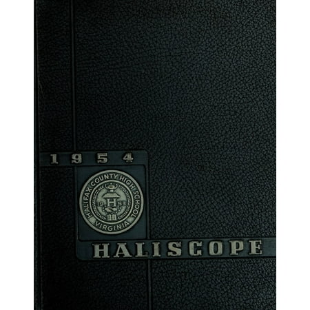 (Custom Reprint) Yearbook: 1954 Halifax County High School - Haliscope Yearbook (South Boston, VA)