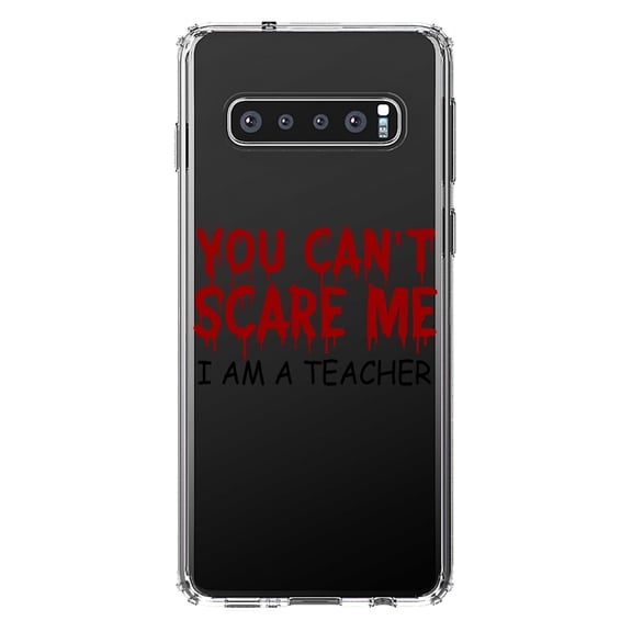 DistinctInk Clear Shockproof Hybrid Case for Samsung Galaxy S10  PLUS (6.4" Screen) - TPU Bumper Acrylic Back Tempered Glass Screen Protector - You Can't Scare Me I Am a Teacher