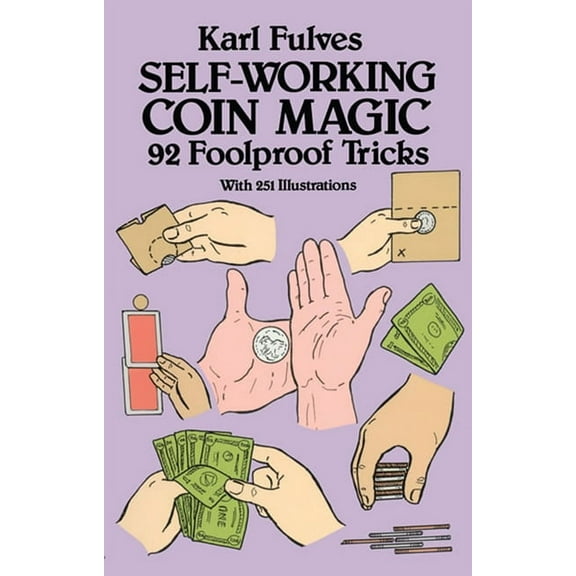 Dover Magic Books Self-Working Coin Magic: 92 Foolproof Tricks, (Paperback)