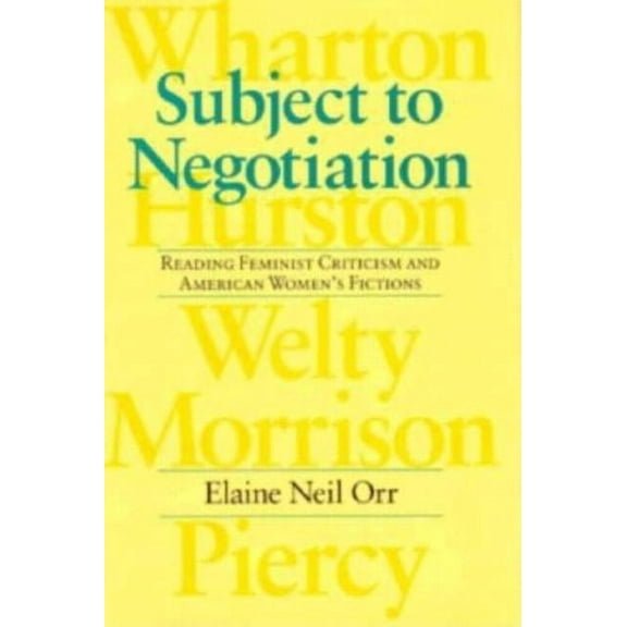 Feminist Issues Subject to Negotiation: Reading Feminist Criticism and American Women's Fictions, (Hardcover)