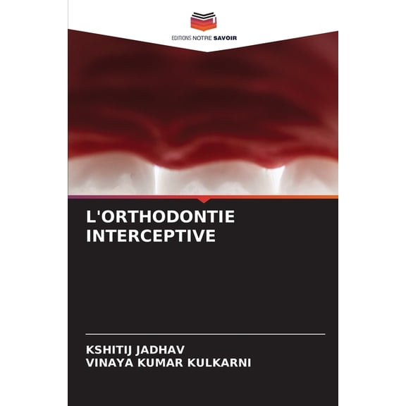 L'Orthodontie Interceptive, (Paperback)