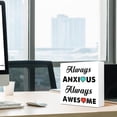 thumbnail image 6 of Zomyto 7x7 In Inspirational Wooden Box Sign,Always Anxious Always Awesome Wood Sign, 6 of 7
