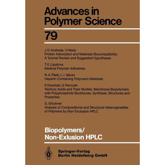 Advances in Polymer Science Biopolymers/Non-Exclusion HPLC, Book 79, (Paperback)