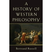 Pre-Owned A History of Western Philosophy (Paperback 9780671201586) by Bertrand Russell