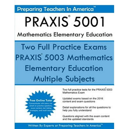 PRAXIS 5001 Mathematics Elementary Education: PRAXIS II - Elementary Education Multiple Subjects Exam 5001 (Paperback)