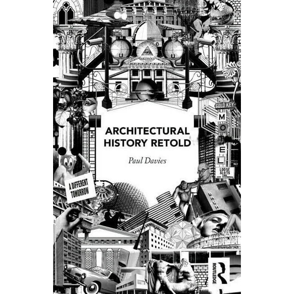 Architectural History Retold, (Hardcover)