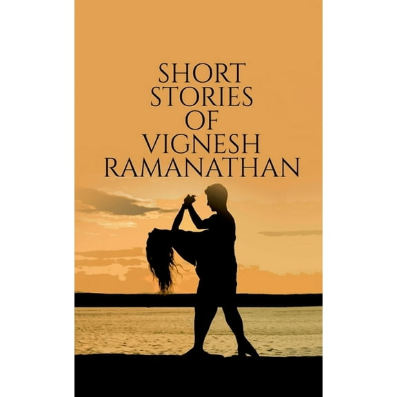 Short Stories Of Vignesh Ramanathan, (Paperback)