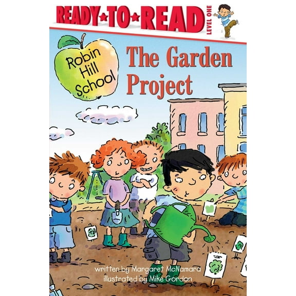 Robin Hill School: The Garden Project : Ready-to-Read Level 1 (Hardcover)