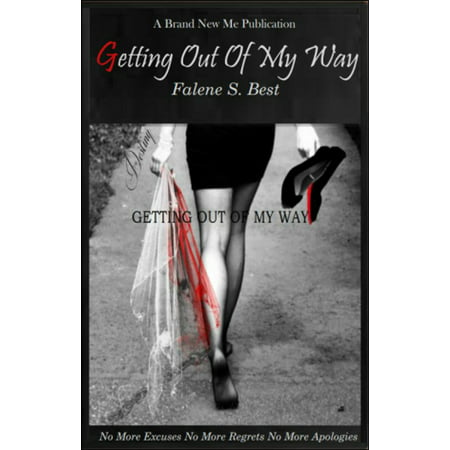 Getting Out Of My Way - eBook (Best Way To Get Weed Out Of Your System Fast)