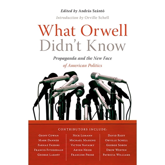 What Orwell Didn't Know, (Paperback)