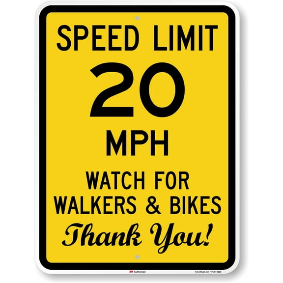 8" x 12" inch “Speed Limit 20 MPH - Watch For Walkers And Bikes, Thank You” Metal Sign, 80 mil Aluminum, 3M Laminated Engineer Grade Reflective Material, Black, Silver and Yellow
