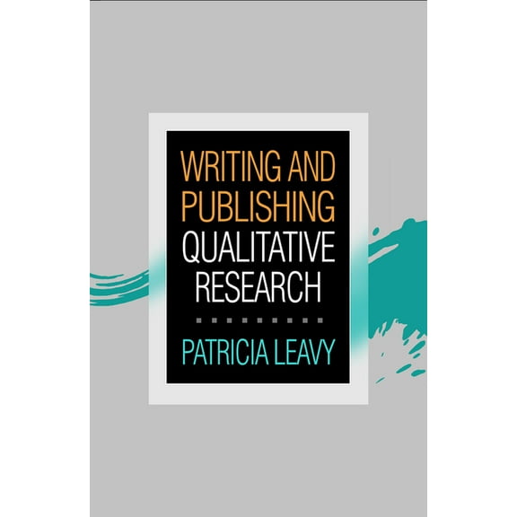 Writing and Publishing Qualitative Research, (Paperback)