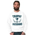 thumbnail image 5 of Trophy Husband Best Partner Hubby Men's Crewneck Sweatshirt Brisco Brands X, 5 of 6