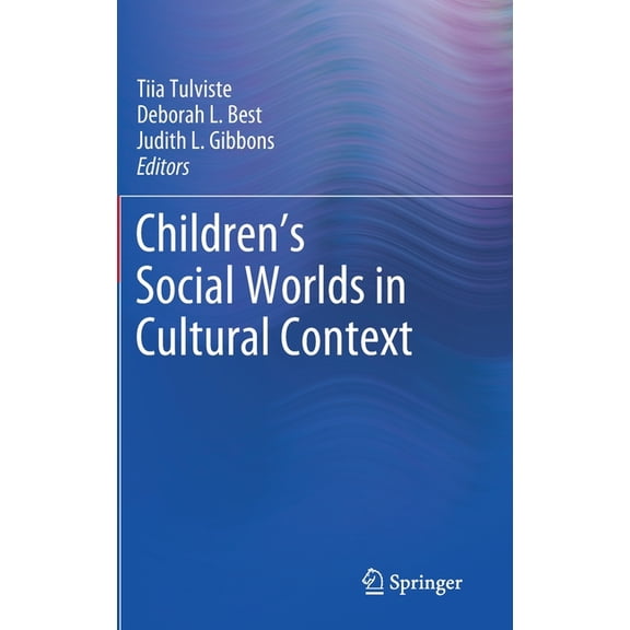 Children's Social Worlds in Cultural Context, (Hardcover)