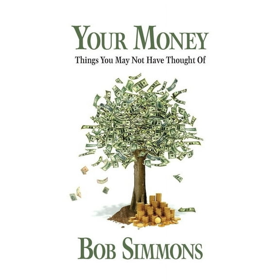 YOUR MONEY Things You May Not Have Thought Of, (Paperback)