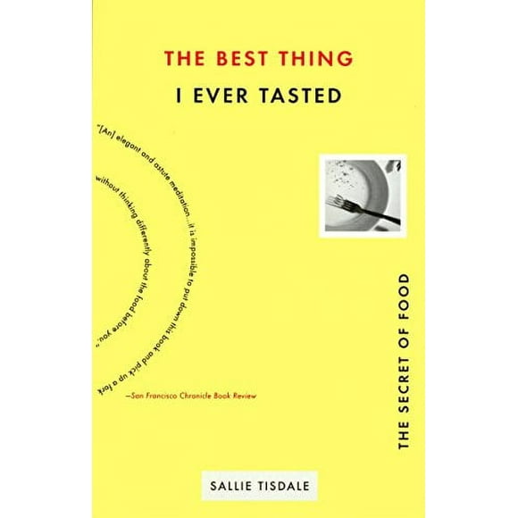 Pre-Owned Best Thing I Ever Tasted : The Secret of Food 9781573228534