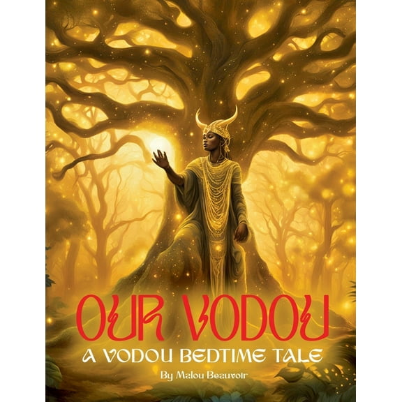 Our Vodou: A Vodou Bedtime Tale, (Paperback)
