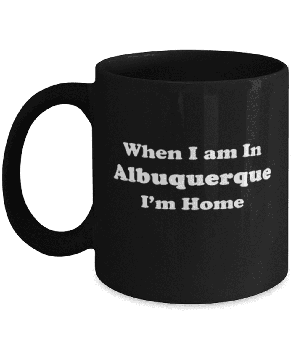 Moving From Albuquerque Gifts - Moving To Albuquerque Coffee Mug - Moving  From Albuquerque Cup - Moving To Albuquerque Birthday Gifts For Men And  Women Moving Away - Black 11Oz. Mug - Walmart.com