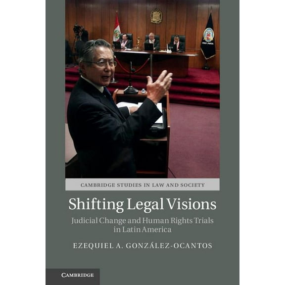 Cambridge Studies in Law and Society Shifting Legal Visions, (Hardcover)