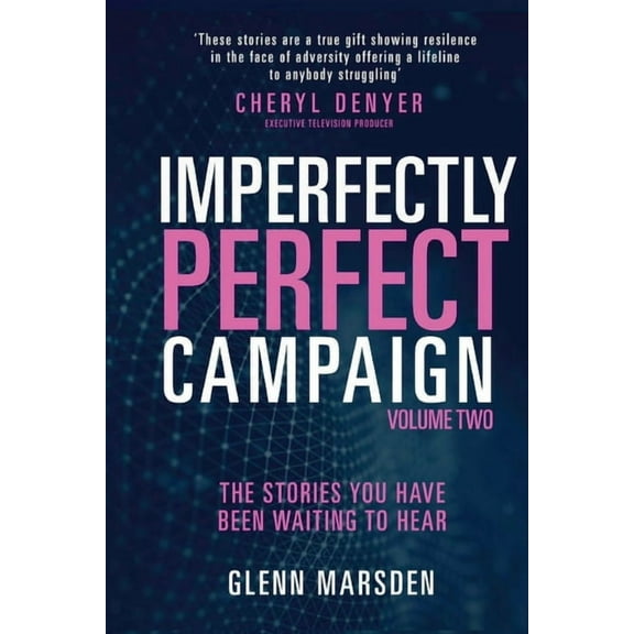 Imperfectly Perfect Campaign Volume 2: The Stories You Have Been Waiting To Hear, (Paperback)