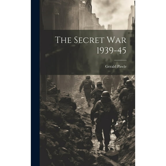The Secret War 1939-45 (Hardcover)