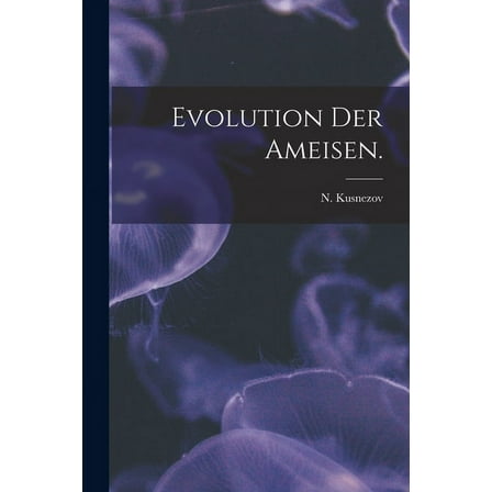 Evolution Der Ameisen., (Paperback)