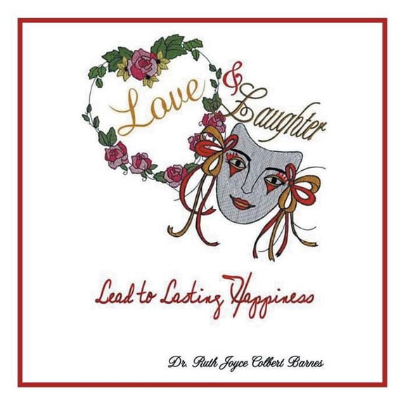 Love & Laughter: Lead to Lasting Happiness (Paperback)