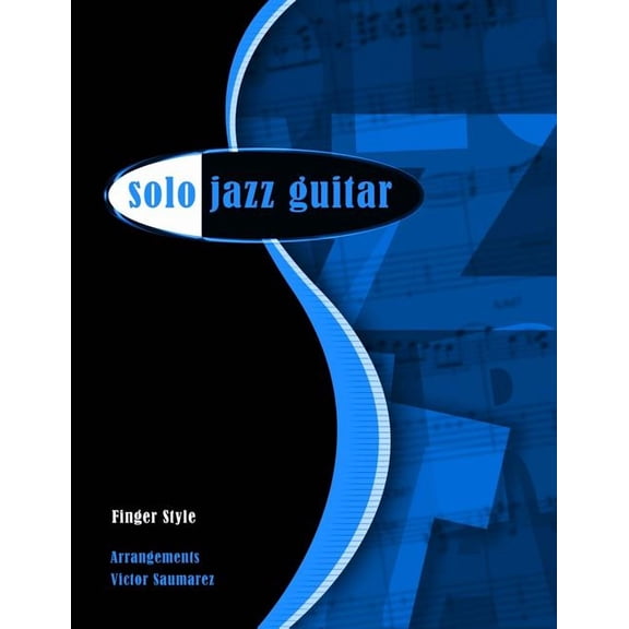 Solo Jazz Guitar: Fingerstyle (Paperback)