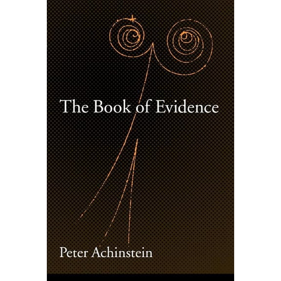 Oxford Studies in Philosophy of Science The Book of Evidence, (Paperback)