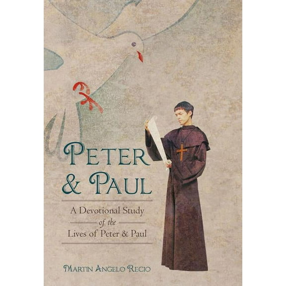 Peter and Paul : A Devotional Study of the Lives of Peter and Paul