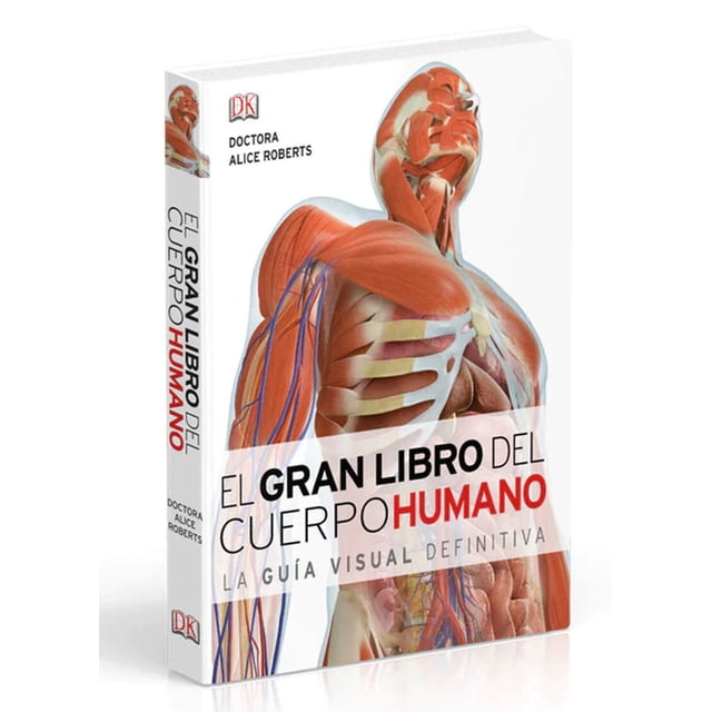 Libro El Gran Libro Del Cuerpo Humano Libro En Otro Formato, Autor Doctora Alice Roberts, Editorial Comercializadora Orc