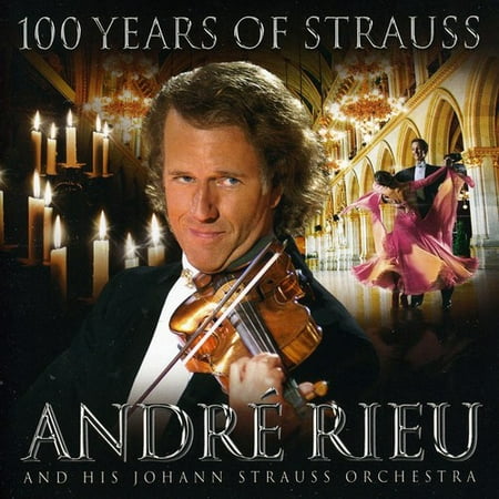 Andre Rieu - 100 Years of Strauss (CD) (The Very Best Of Strauss)