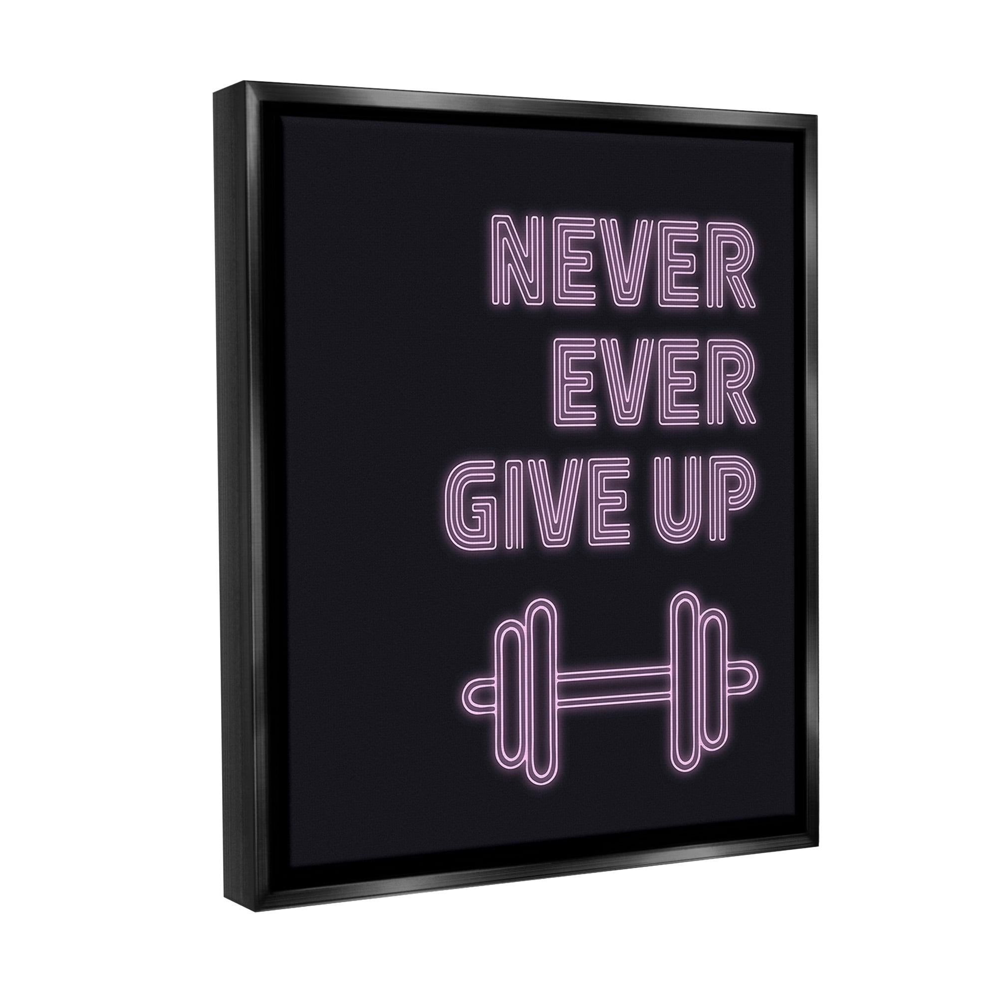 Stupell Industries Never Ever Give Up Inspirational Painting Black Floater Framed Canvas Art Print Wall Art, 25 x 31