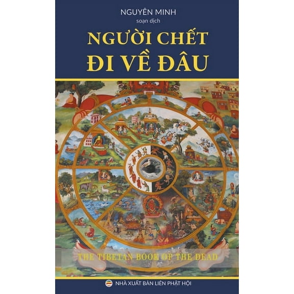 Mật Tông Tây Tạng Người Chết Đi Về Đâu, Book 8, (Paperback)