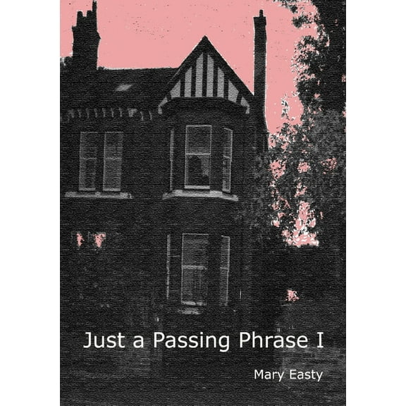 Just a Passing Phrase I, (Paperback)