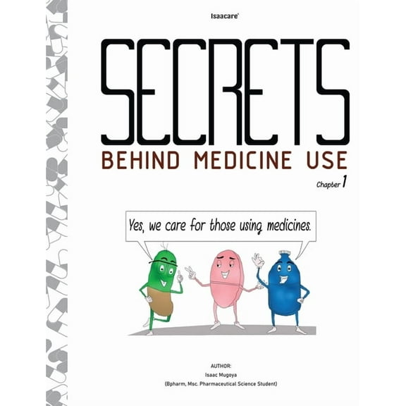 Secrets Behind Medicine Use: Science Comics: Exploring Antibiotic and Antibiotic Resistance (Graphic Medicine), (Paperback)
