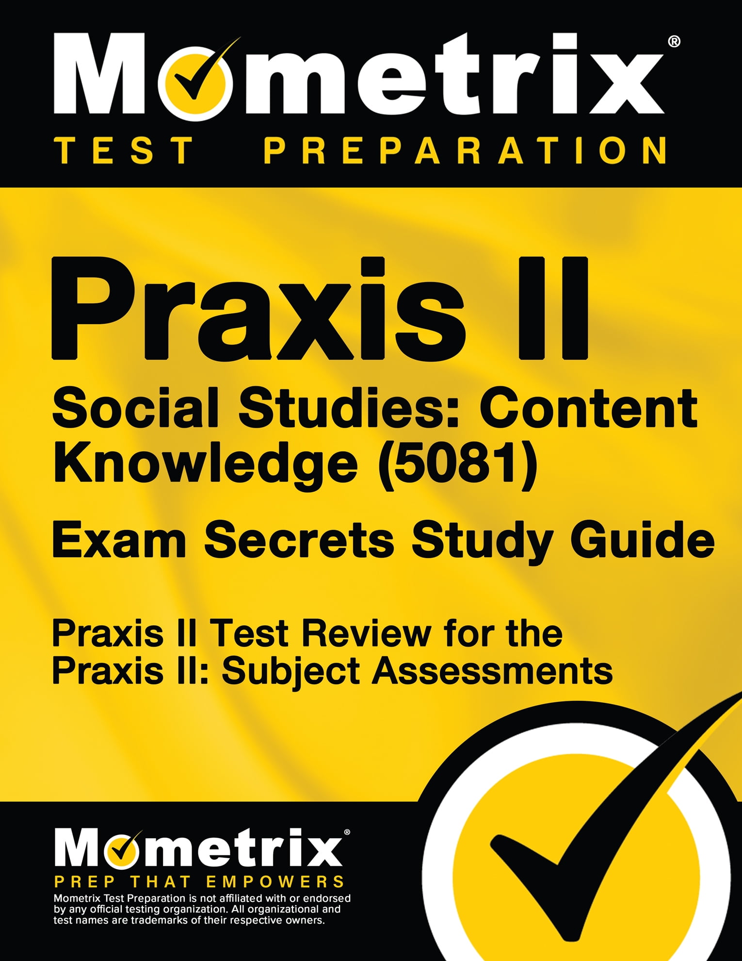 voorzichtig Echter Socialisme Mometrix Secrets Study Guides: Praxis II Social Studies: Content Knowledge  (5081) Exam Secrets Study Guide : Praxis II Test Review for the Praxis II:  Subject Assessments (Paperback) - Walmart.com