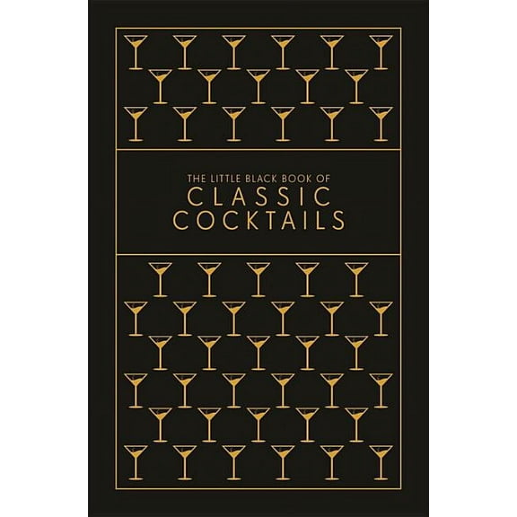 The Little Black Book of Classic Cocktails, (Hardcover)