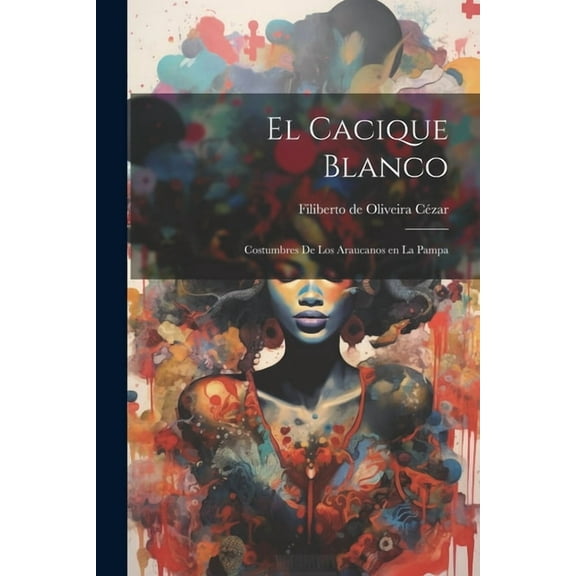 El cacique blanco (Paperback)